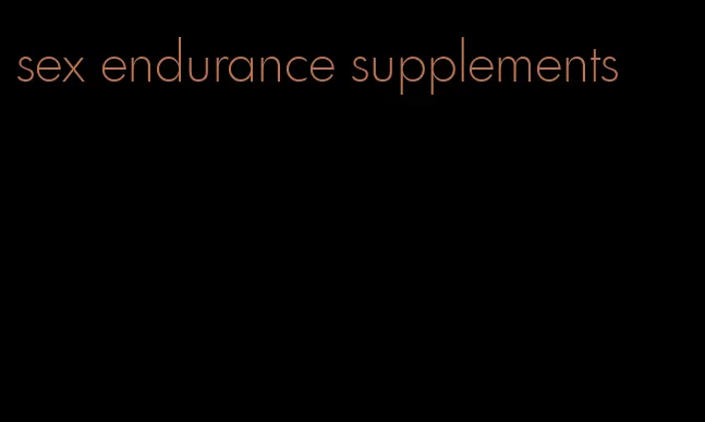 sex endurance supplements