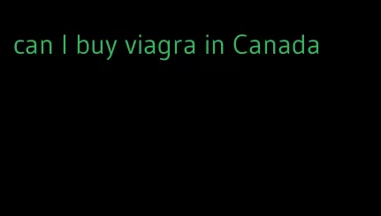 can I buy viagra in Canada