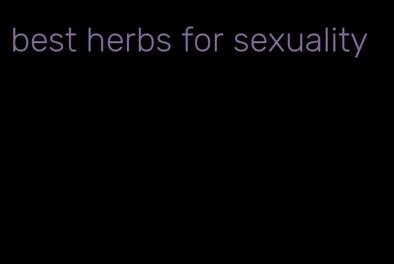 best herbs for sexuality