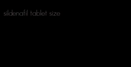 sildenafil tablet size