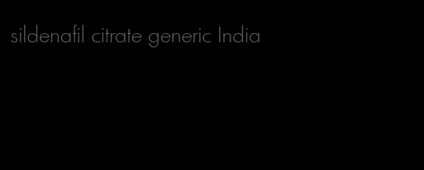 sildenafil citrate generic India