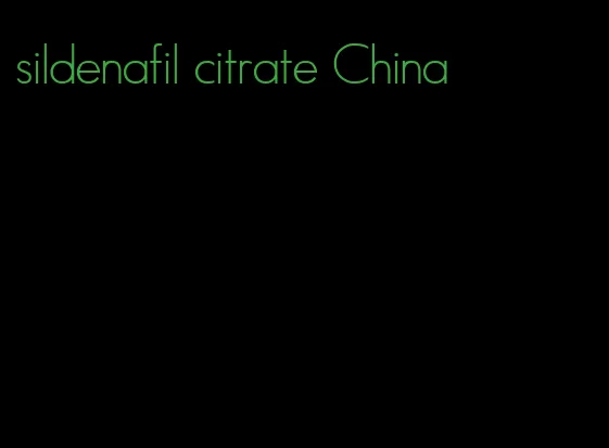 sildenafil citrate China