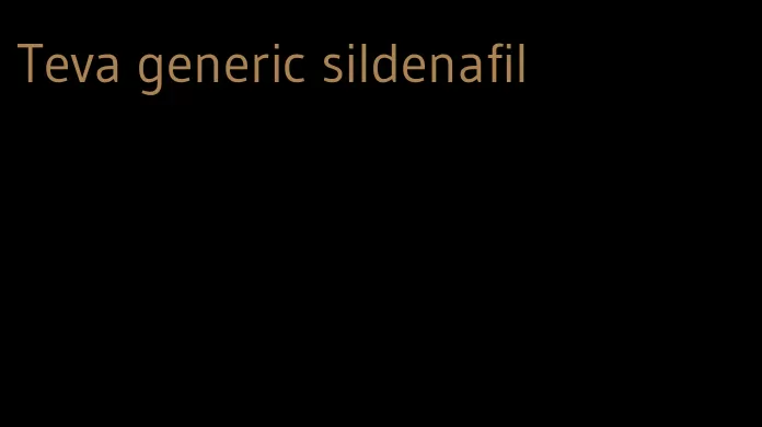 Teva generic sildenafil