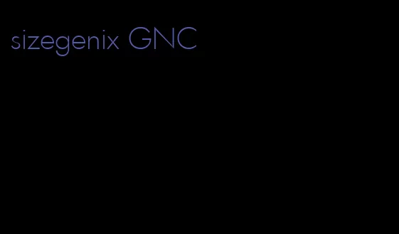 sizegenix GNC