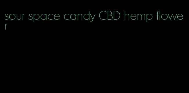 sour space candy CBD hemp flower