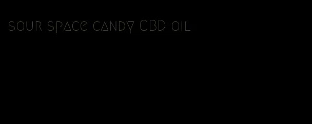sour space candy CBD oil