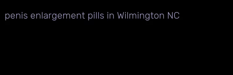 penis enlargement pills in Wilmington NC