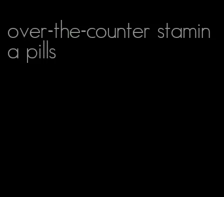 over-the-counter stamina pills