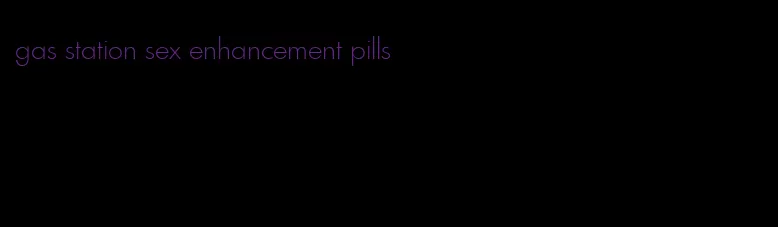 gas station sex enhancement pills
