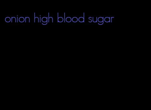onion high blood sugar