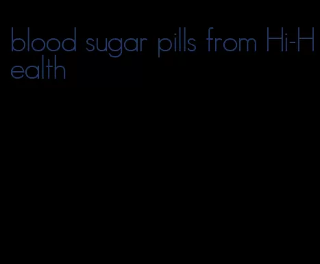 blood sugar pills from Hi-Health