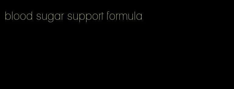 blood sugar support formula