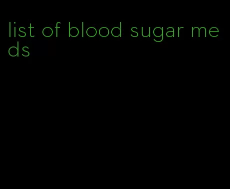 list of blood sugar meds