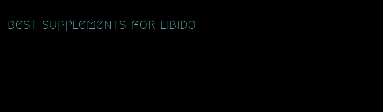 best supplements for libido