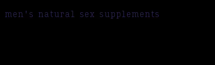 men's natural sex supplements