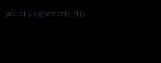 sexual supplements pills