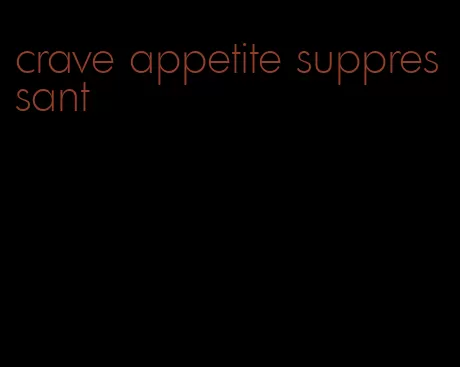 crave appetite suppressant