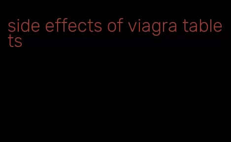 side effects of viagra tablets