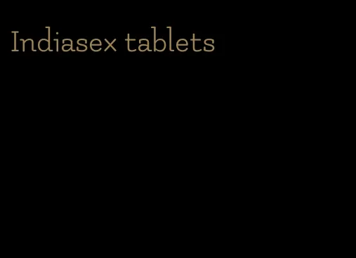 Indiasex tablets
