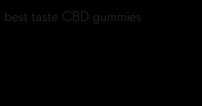 best taste CBD gummies