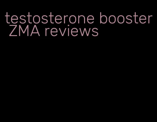 testosterone booster ZMA reviews