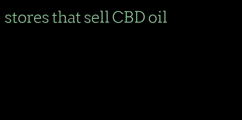 stores that sell CBD oil