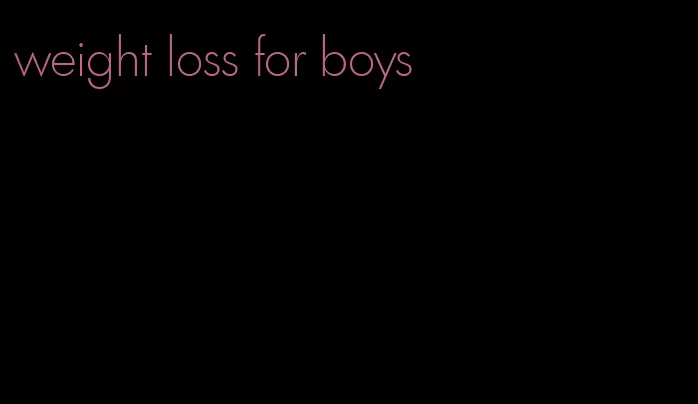 weight loss for boys