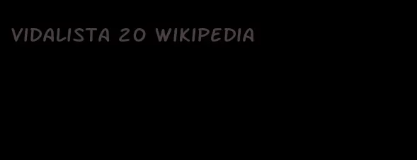 vidalista 20 Wikipedia