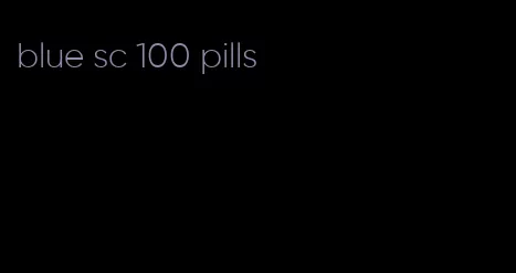 blue sc 100 pills