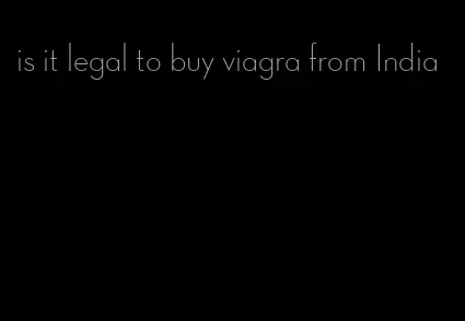 is it legal to buy viagra from India