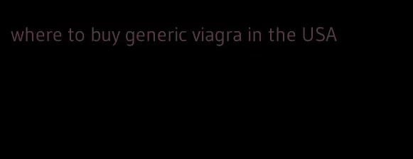 where to buy generic viagra in the USA