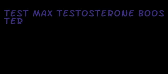 test max testosterone booster