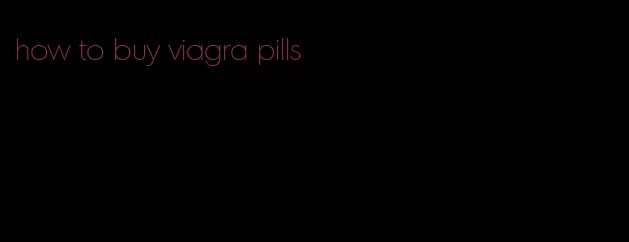 how to buy viagra pills