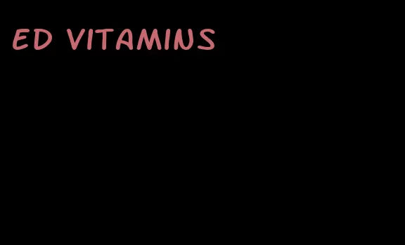 ED vitamins