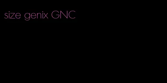 size genix GNC