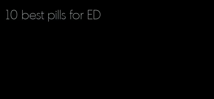 10 best pills for ED