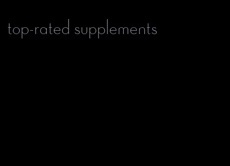 top-rated supplements