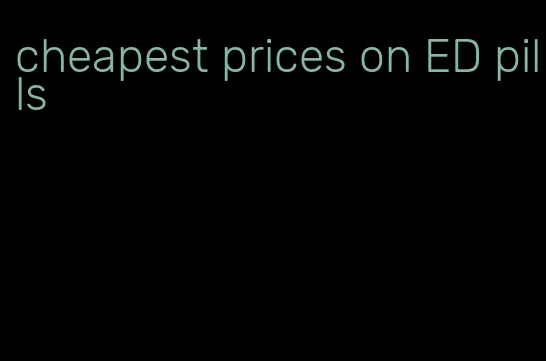 cheapest prices on ED pills