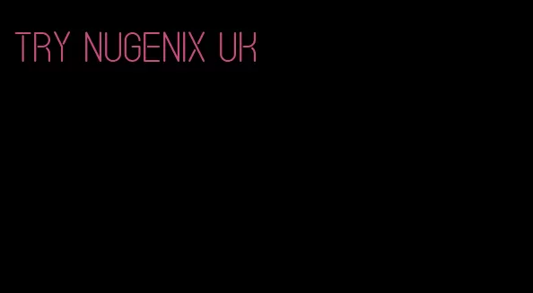 try Nugenix UK