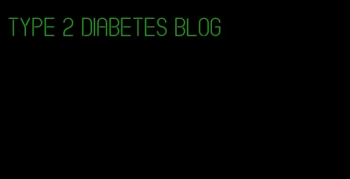 type 2 diabetes blog