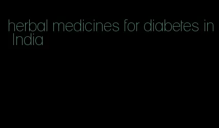 herbal medicines for diabetes in India