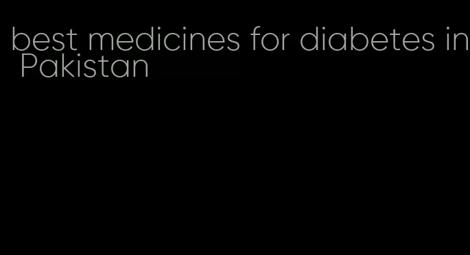 best medicines for diabetes in Pakistan