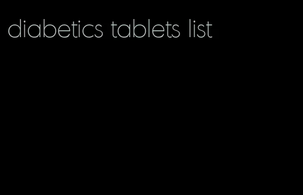 diabetics tablets list