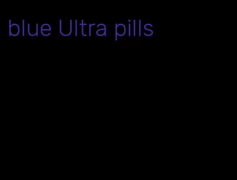 blue Ultra pills