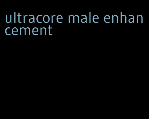 ultracore male enhancement