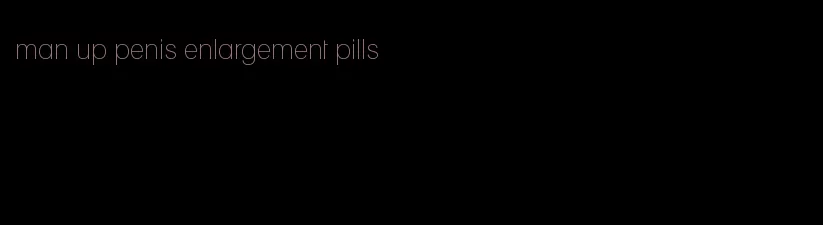 man up penis enlargement pills