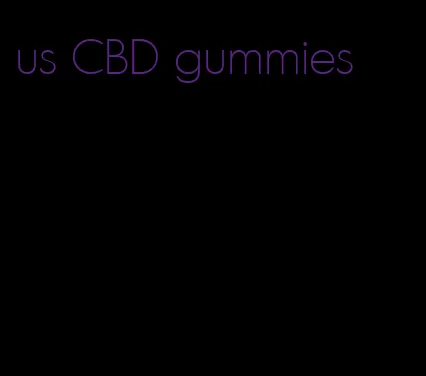 us CBD gummies