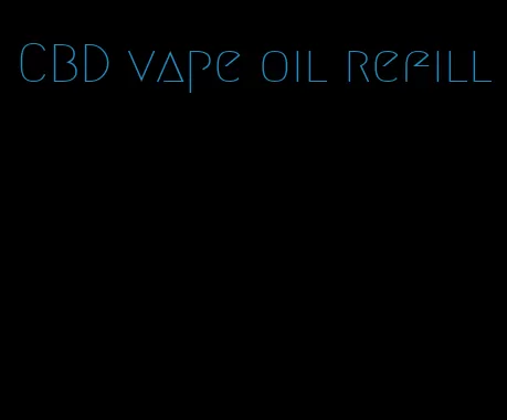 CBD vape oil refill