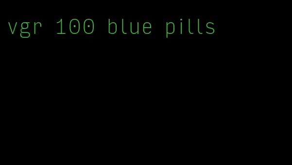 vgr 100 blue pills