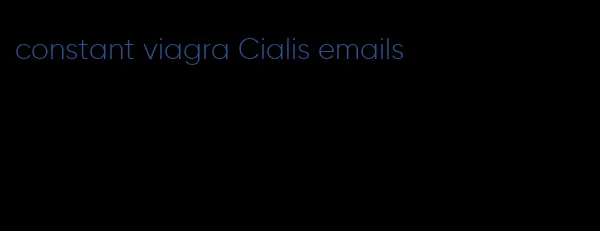 constant viagra Cialis emails
